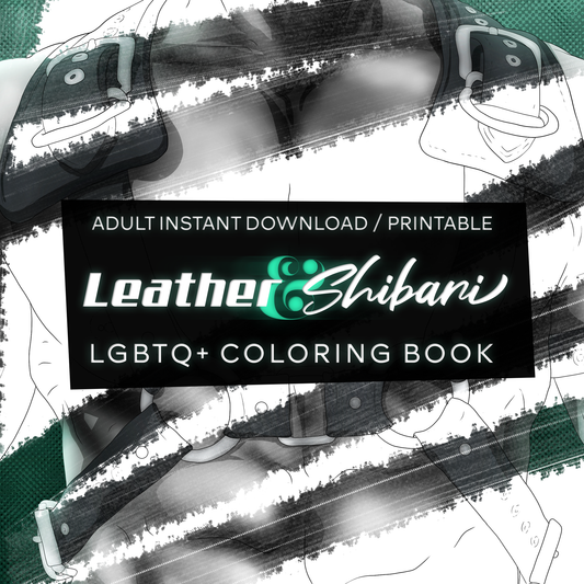 Gay and Queer 18/21+ Adult Coloring Book, Special Demi-Issue, Leather and Shibari